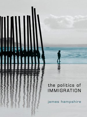cover image of The Politics of Immigration